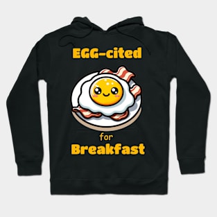 Bacon and Eggs for Breakfast Hoodie